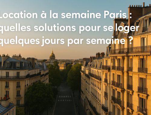 Location à la semaine Paris : quelles solutions pour se loger quelques jours par semaine ?